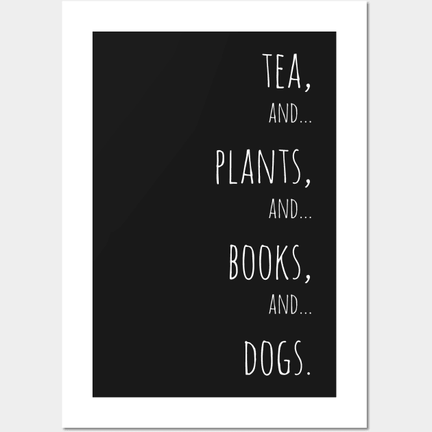 Tea, plants, books and dogs. white Wall Art by Jessfm